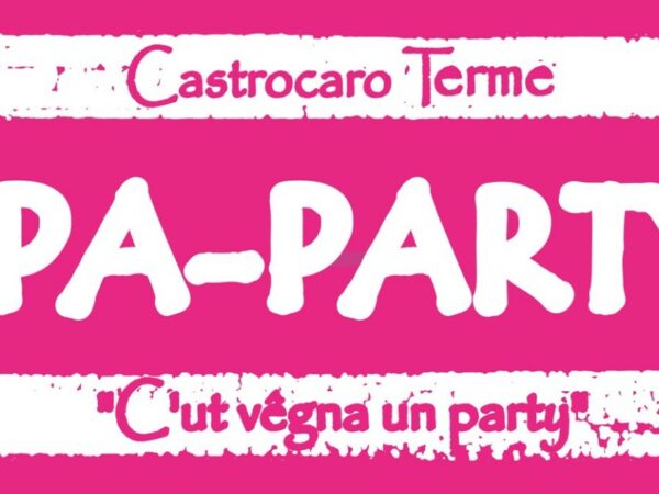 SPA-PARTY “C’ut vêgna un Party”