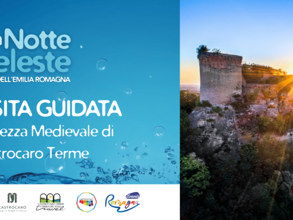 Visita guidata alla Fortezza di Castrocaro | Notte Celeste