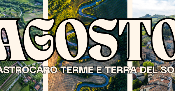 Agosto è magia, storia e festa