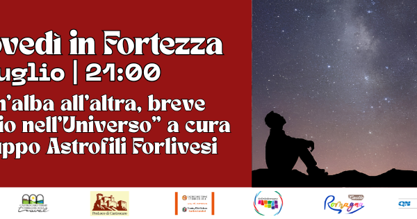 I GIOVEDÌ IN FORTEZZA 2026 – convegno con GRUPPO ASTROFILI FORLIVESI
