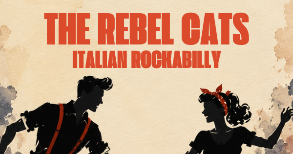 CONCERTO DI FERRAGOSTO: REBEL CATS ITALIAN ROCKABILLY